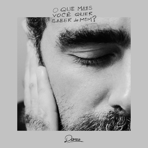 Dorea – O Que Mais Voce Quer Saber De...