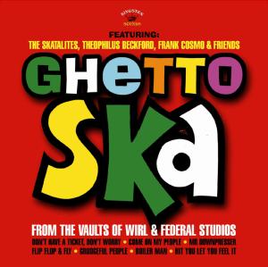 V/A – Ghetto Ska: From the Vaults of Wirl & Federal Studios