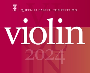 V/A – Queen Elisabeth Competition Violin 2024