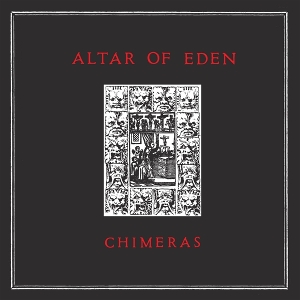 Altar of Eden – Chimeras