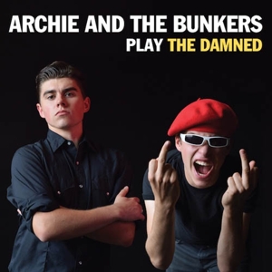 Archie & the Bunkers – Play the Damned