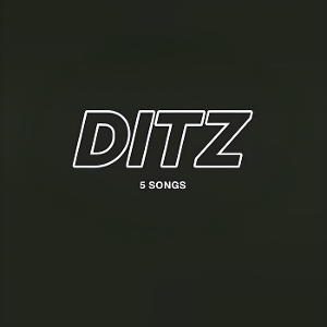 Ditz – 5 Songs