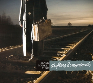 Black Market Tune – Drifters & Vagabonds