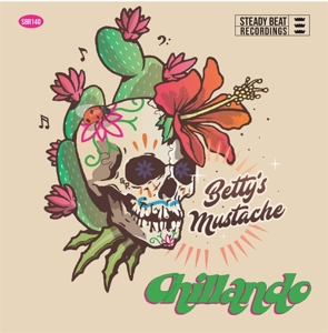 Betty's Mustache – 7-Chillando