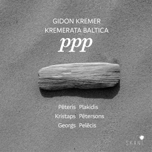 Kremer, Gidon – Ppp - Plakidis, Petersons, Pelecis