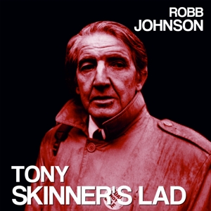 Johnson, Robb – Tony Skinner's Lad / Blue Light On a Red Brick Wall