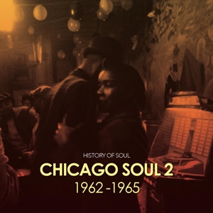 V/A – Chicago Soul Vol. 2 (1962-1965)
