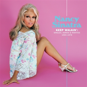 Sinatra, Nancy – Keep Walkin': Singles, Demos & Rarities 1965-1978