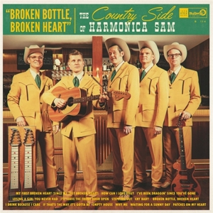 Country Side of Harmonica Sam – Broken Bottle, Broken Heart