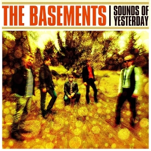 Basements – Sounds of Yesterday