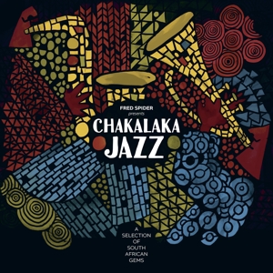 V/A – Chakalaka Jazz - a Selection of South African Gems
