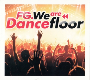 V/A – Fg We Are the Dancefloor
