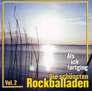 V/A – Als Ich Fortging. Die Schonste Rockballaden Vol. 2