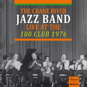 Crane River Jazz Band, the – Live At the 100 Club 1976