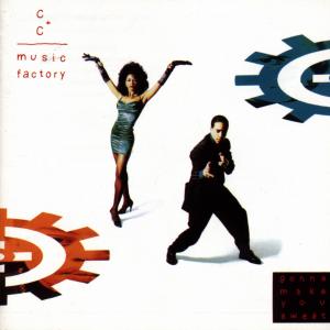 C + C Music Factory – Gonna Make You Sweat
