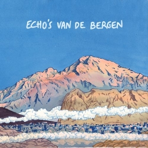 Echo S Van De Bergen – Echo S Van De Bergen