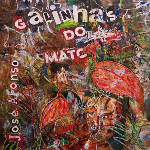 Afonso, Jose – Galinhas Do Mato