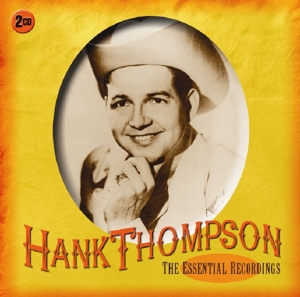 Thompson, Hank – Essential Recordings