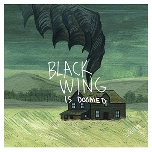 Black Wing – Is Doomed