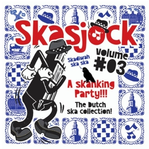 V/A – Skasjock 3: the Dutch Ska Collection