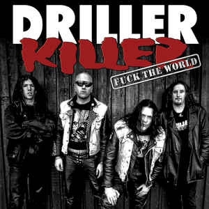 Driller Killer – Fuck the World