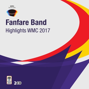Various – Highlights Wmc 2017 Fanfare Band