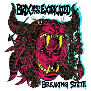Brix & the Extricated – Breaking State