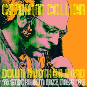 Collier, Graham – Down Another Road @ Stockholm Jazz Days '69