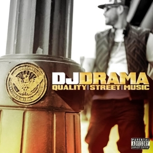 DJ Drama – Quality Street Music