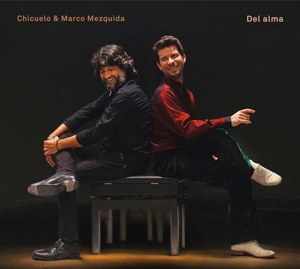 Chicuelo & Marco Mezquida – Del Alma