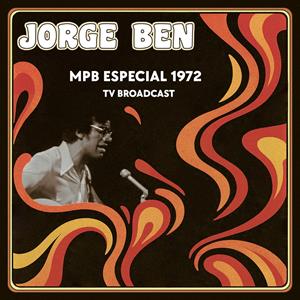 Ben, Jorge – Mpb Especial 1972 Tv Broadcast