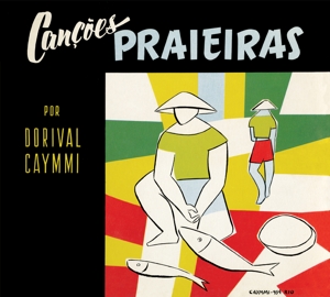 Caymmi, Dorival – Cancoes Praieras/Caymmi E Seu Violao
