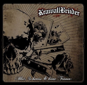 Krawall Bruder – Blut, Schweiss & Keine Traenen