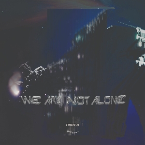 V/A – We Are Not Alone - Part 9