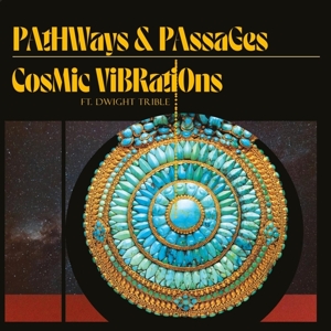 Cosmic Vibrations – Pathways & Passages