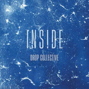 Drop Collective – Inside