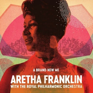Aretha Franklin – A Brand New Me