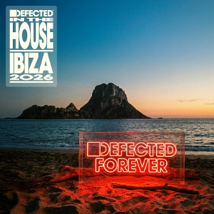 V/A – Defected In the House Ibiza 2026