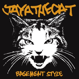 Jaya the Cat – Basement Style (Reissue)