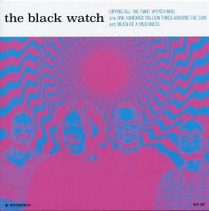 Black Watch – 7-Crying All the Time!