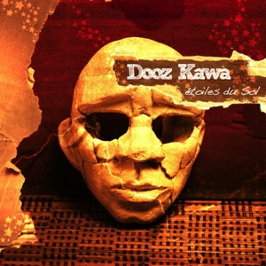 Dooz Kawa – Etoiles Du Sol