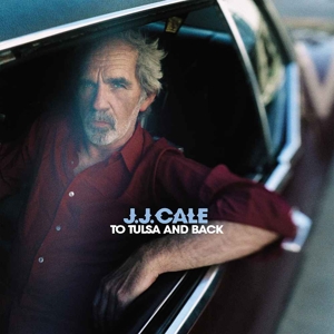 Cale, Jj – To Tulsa & Back