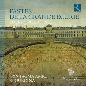 Syntagma Amici – Fastes De La Grande Ecurie