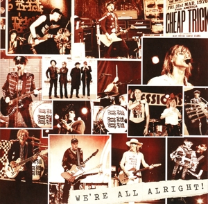 Cheap Trick – We're All Alright!