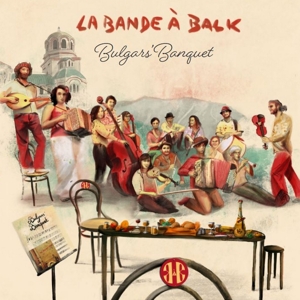 Bulgar's Banquet – La Bande a Balk