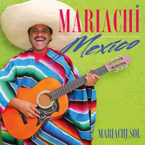 Mariachi Sol – Mariachi Mexico