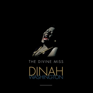 Dinah Washington – Divine Miss Dinah Washington