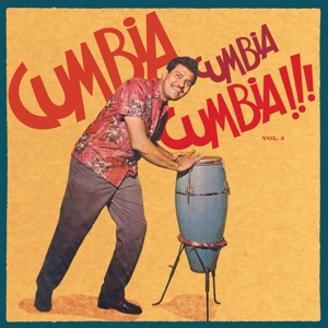 V/A – Cumbia Cumbia Cumbia 2