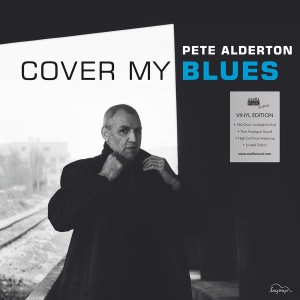 Alderton, Pete – Cover My Blues-180gr-