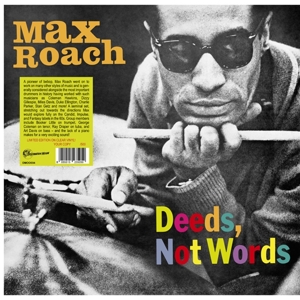 Roach, Max – Deeds, Not Words